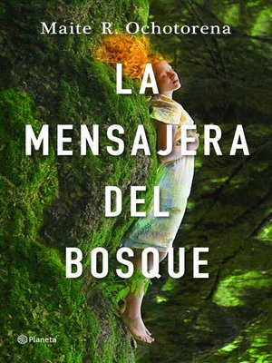 cover image of La mensajera del bosque